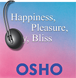 Osho Audiobook - Selected Indiviudal Talk: Happiness, Pleasure, Joy, Bliss (mp3)