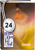Osho Audiobook - Individual Talk: Hari Om Tat Sat: The Divine Sound - That Is the Truth, # 24, (mp3) - intelligence, change, xanthippe