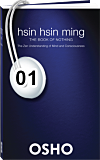 Osho Audiobook - Individual Talk: Hsin Hsin Ming: The Zen Understanding of Mind and Consciousness, #1 (mp3)