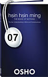 Osho Audiobook - Individual Talk: Hsin Hsin Ming: The Zen Understanding of Mind and Consciousness, #7 (mp3)