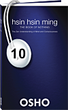 Osho Audiobook - Individual Talk: Hsin Hsin Ming: The Zen Understanding of Mind and Consciousness, #10 (mp3)