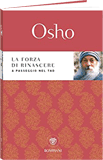 Libro di Osho: La forza di rinascere