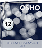 Osho Audiobook - Individual Talk: The Last Testament,  Vol.1, # 12, (mp3)