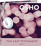 Osho Audiobooks - Series of Talks: The Last Testament, Vol.2 (mp3)