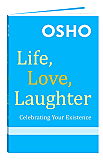 Osho Book: Life, Love, Laughter