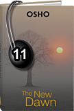 Osho Audiobook - Individual Talk: The New Dawn, # 11, (mp3)