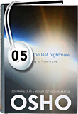 Osho Audiobook - Individual Talk: Nirvana: The Last Nightmare, # 5, (mp3) - pope, reality, copernicus