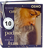 Osho Audiobook - Individual Talk: Om Mani Padme Hum: The Sound of Silence, the Diamond in the Lotus, #10 (mp3)