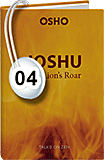 Osho Audiobook - Individual Talk: Joshu: The Lion"s Roar, # 4, (mp3) - darshan, center, joshu