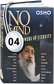 Osho Audiobook - Individual Talk: No-Mind: The Flowers of Eternity, # 4, (mp3) - meeting, song, kyozan