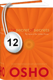 Osho Audiobook - Individual Talk: The Secret of Secrets, # 12, (mp3) - learning, soft, nagarjuna