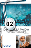 Osho Audiobook - Individual Talk: The Dhammapada: The Way of the Buddha, Vol. 03, # 2, (mp3) - doubt, simple, nobel