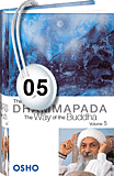 Osho Audiobook - Individual Talk: The Dhammapada: The Way of the Buddha, Vol. 05, # 5, (mp3) - love, reality, stalin