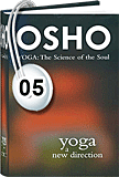 Osho Audiobook - Individual Talk: Yoga: A New Direction, # 5, (mp3) - consciousness, silently, gurdjieff