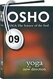 Osho Audiobook - Individual Talk: Yoga: A New Direction, # 9, (mp3) - self, contentment, kabir