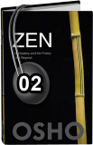 Osho Audiobook - Individual Talk: Zen: The Mystery and Poetry of the Beyond, # 2, (mp3) - inwards, silences, seijo