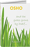 Osho Book - And the Grass Grows by itself 