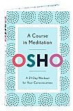 Osho book: A Course in Meditation