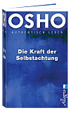 Osho Buch: Die Kraft der Selbstachtung