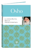 Osho Libro: La Disciplina della Trascendenza