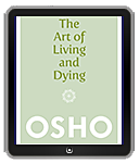 Osho Books : The Art of Living and Dying
