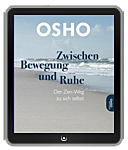 Osho eBook: Zwischen Bewegung und Ruhe