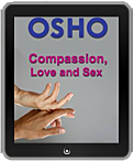 Osho eBook: Compassion, Love and Sex