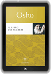 Libro di Osho: Il LIbro dei Segreti