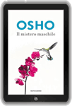 Libro di Osho: Il Mistero Maschile