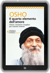 Libro di Osho: Il Quarto Elemento dell'Amore