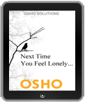 Osho eBook: Next Time You Feel Lonely