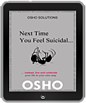 Osho eBook: Next Time you Feel Suicidal
