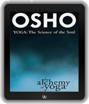 Osho Books - The Alchemy of Yoga