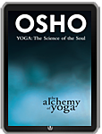 Osho Books - The Alchemy of Yoga