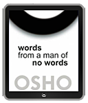 Osho Book - Words from a Man of No Words