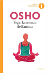 Libro di Osho: Yoga: La Scienza dell'Anima