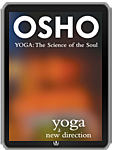 Osho Books - Yoga: A New Direction