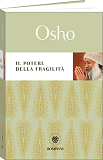 Libro di Osho: Il Potere della Fragilità