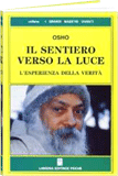 Osho Libro: Sentiero verso la Luce, Il