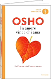 Libro di Osho: In Amore Vince chi Ama