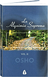 osho-libro-La Alquimia Suprema Vol.II