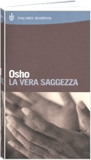 Libro di Osho: La Vera Saggezza