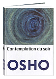 Osho livre: Contemplation du soir