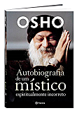 Osho Livro: Autobiografia de um Místico Espiritualmente Incorreto