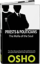 OSHO Book - Priests and Politicians: The Mafia of the Soul (Spiritually Incorrect®) 