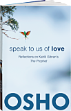 Osho Book: Speak to Us of Love
