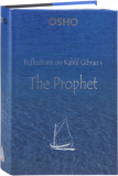 Osho Book: Reflections On Kahlil Gibran's The Prophet