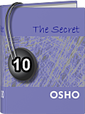 Osho Audiobook - Individual Talk: The Secret, #10 (mp3)