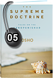 Osho Audiobook - Individual Talk: The Supreme Doctrine, # 5, (mp3) - breathing, energy, ramakrishna