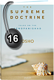 Osho Audiobook - Individual Talk: The Supreme Doctrine, #16 (mp3)